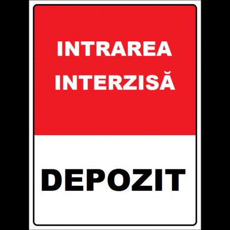 Placuta pentru depozit intrare interzisa